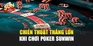 Poker Sunwin – Đỉnh Cao Trí Tuệ, Đẳng Cấp Giải Trí Tại Sunwin