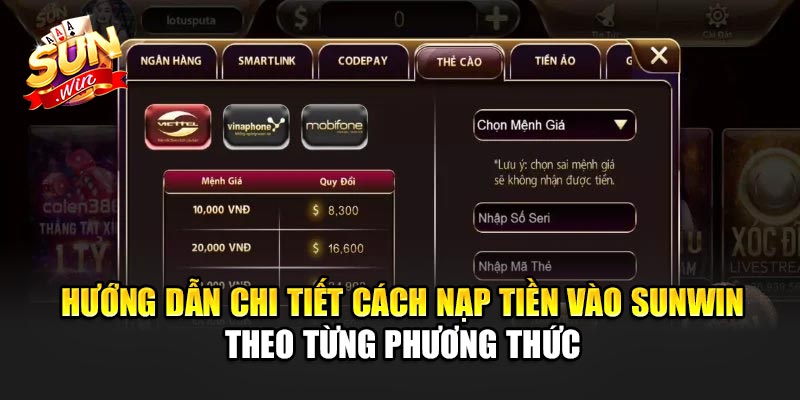 Hướng dẫn chi tiết cách nạp tiền Sunwin theo từng phương thức