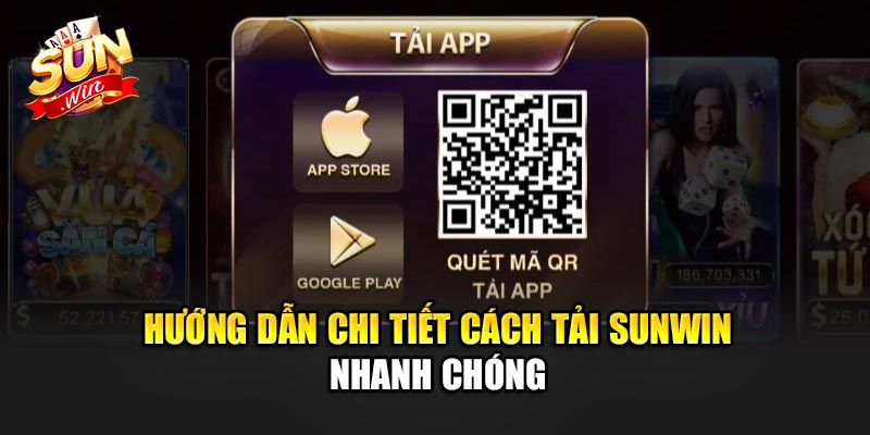 Hướng dẫn chi tiết cách Tải Sunwin nhanh chóng