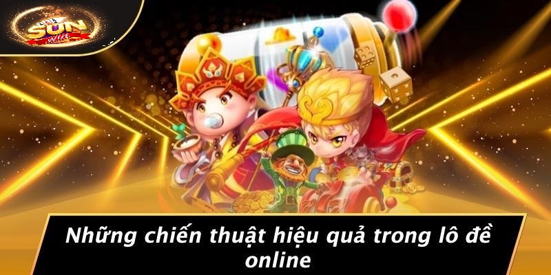 Chiến Lược Chơi Lô Đề Online Hiệu Quả